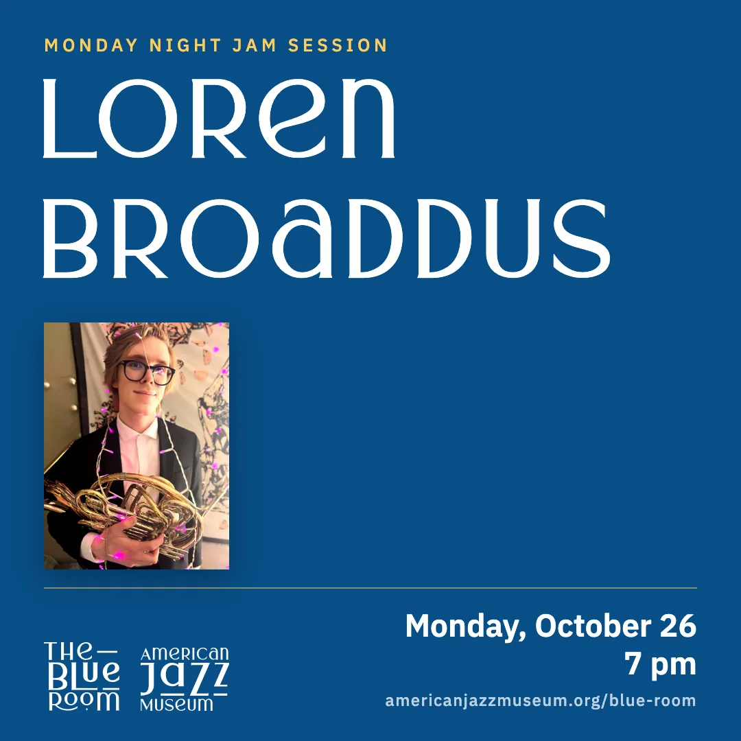 Monday Night Jam Session – Loren Broaddus, Monday, October 26, 7 pm